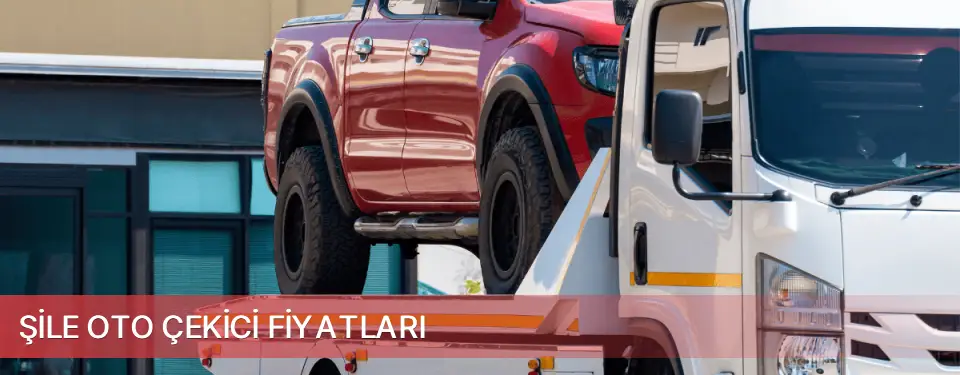 Şile İlçemi Oto Çekici Fiyatları